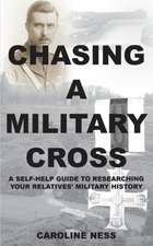 Chasing a Military Cross - A Self-Help Guide to Researching Your Relatives' Military History.: Your Guide to Risk Management When Buying in China