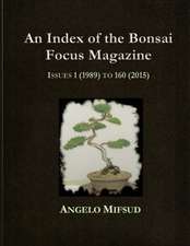 An Index Of The Bonsai Focus Magazine