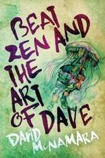 Beat Zen and the Art of Dave