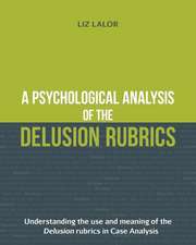 A Psychological Analysis of the Delusion Rubrics