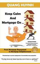 Keep Calm and Mortgage on