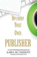 Become Your Own Publisher