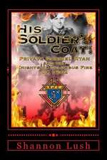 His Soldier's Coat: Private Gabriel Ryan and the Knights of Columbus Fire of 1942