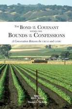 The Bond of the Covenant Within the Bounds of the Confessions