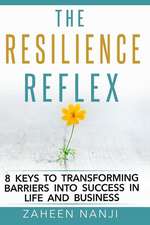 The Resilience Reflex