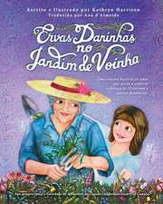 Ervas Daninhas no Jardim de Voinha