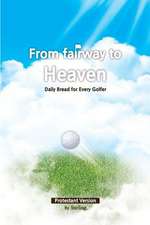 From Fairway to Heaven