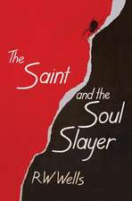 The Saint & the Soul Slayer