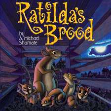 Ratilda's Brood