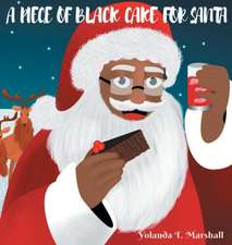 A Piece of Black Cake for Santa