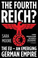 Moore, S: Fourth Reich?