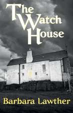 The Watch House