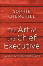 The Art of the Chief Executive