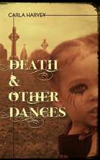 Death and Other Dances