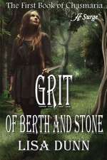 Grit of Berth and Stone