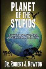 Planet of the Stupids