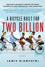 A Bicycle Built for Two Billion