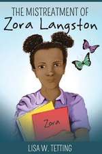 The Mistreatment of Zora Langston