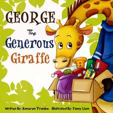 George the Generous Giraffe