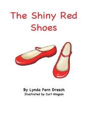 The Shiny Red Shoes