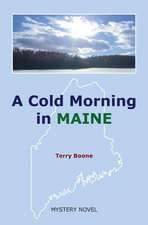 A Cold Morning in MAINE