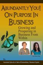 Abundantly You! on Purpose in Business