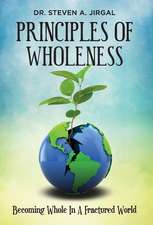 Principles of Wholeness