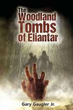 The Woodland Tombs of Eliantar