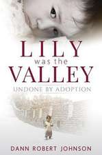 Lily Was the Valley