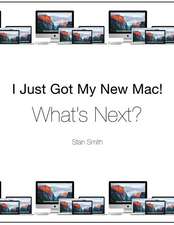 I Just Got My New Mac! What's Next?