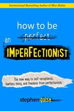 How to Be an Imperfectionist