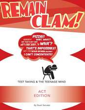 Remain Clam! ACT Edition