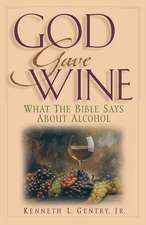 God Gave Wine