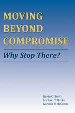 Moving Beyond Compromise