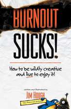 Burnout Sucks!