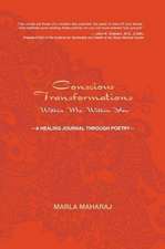 Conscious Transformations