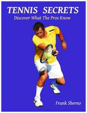 Sberno, F: Tennis Secrets