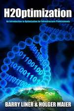 H2Optimization: An Introduction to Optimization and Operations Research for Infrastructure Professionals