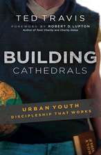 Building Cathedrals