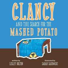 Clancy and the Search for the Mashed Potato