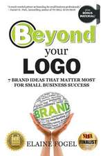 Fogel, E: Beyond Your Logo