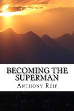 Becoming the Superman