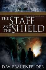 The Staff and the Shield