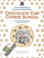 Chocolate Chip Cookie School