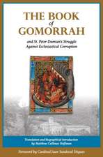 The Book of Gomorrah and St. Peter Damian's Struggle Against Ecclesiastical Corruption