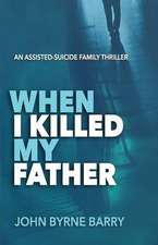 When I Killed My Father