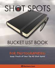 Shot Spots Bucket List Book for Photographers