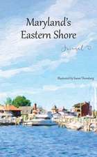 Maryland's Eastern Shore Journal