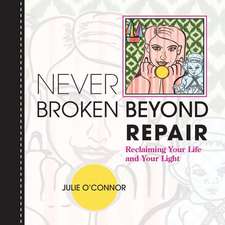 Never Broken Beyond Repair