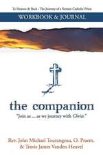 The Companion a Workbook and Journal for to Heaven & Back